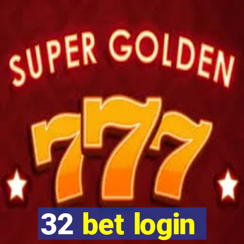 32 bet login